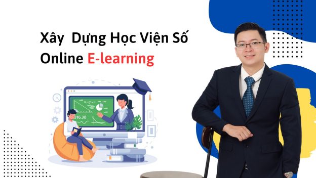 Xây Dựng Học Viện Số Online E-learning